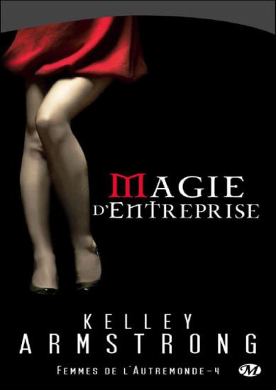 [Femmes de l'Autremonde-4] Magie d'Entreprise