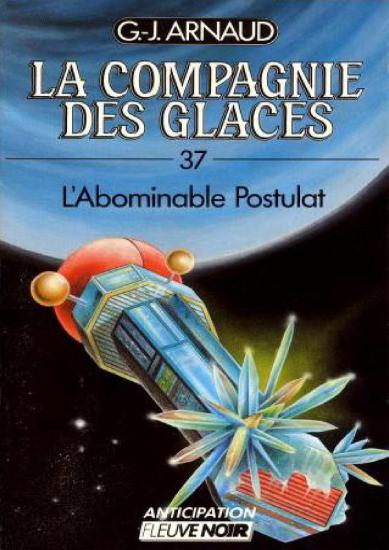 [Compagnie des Glaces-37] L'Abominable Postulat