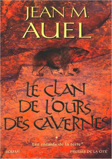 [Les Enfants de la Terre-1] Le clan de l'ours des cavernes