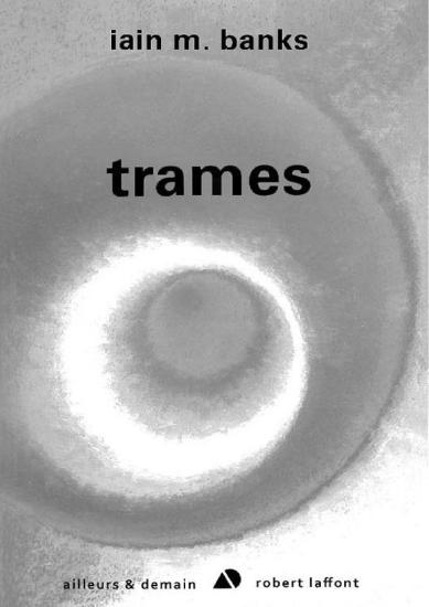 [La Culture-7] Trames