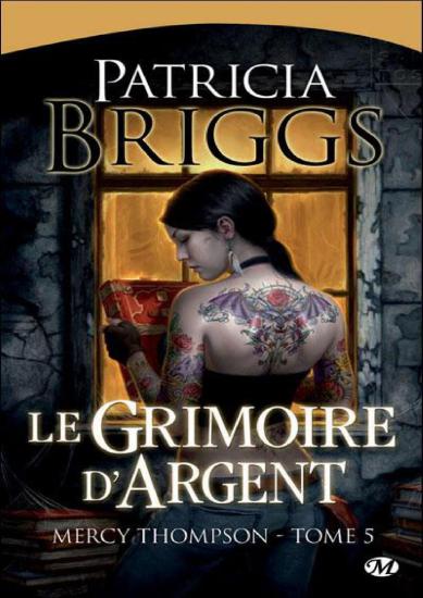 [Mercy Thompson-5] Le grimoire d'argent