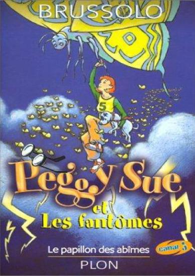 [Peggy Sue-03] Le papillon des ab&icirc;mes