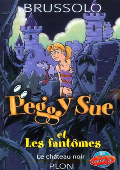 [Peggy Sue-05] Le ch&acirc;teau noir
