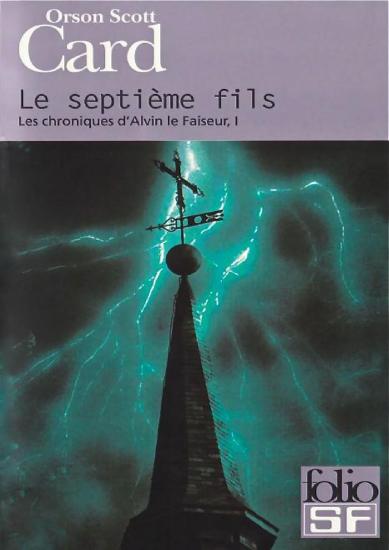 [Les chroniques d'Alvin le Faiseur 1] Le Septi&egrave;me Fils