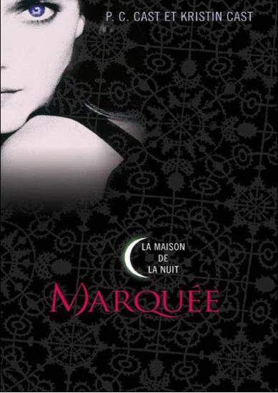 [Maison de la nuit-01] Marqu&eacute;e