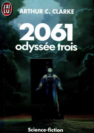 [Odyss&eacute;e-3] 2061 : odyss&eacute;e trois
