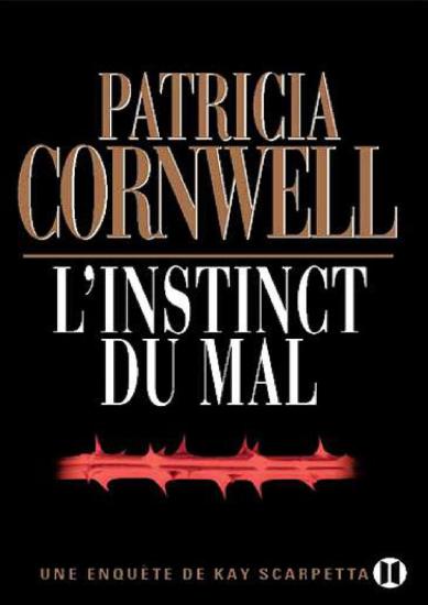 [Kay Scarpetta-17] L'instinct du mal