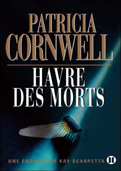 [Kay Scarpetta-18] Havre des Morts