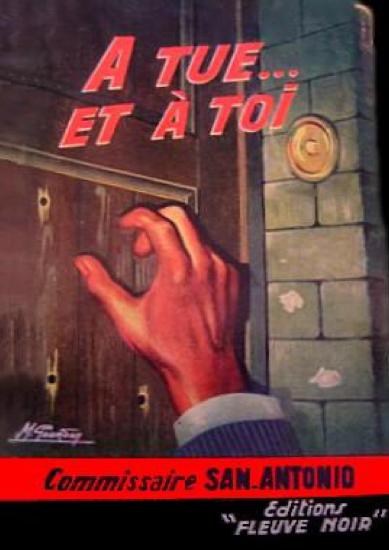 [San-Antonio-020] A tue et &agrave; toi