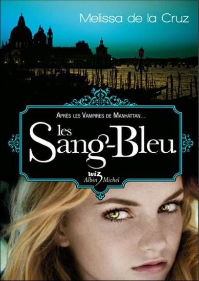 [Vampires de Manhattan-2] Les Sang-Bleu