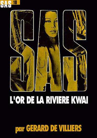 [SAS-010] L'or de la rivi&egrave;re Kwai
