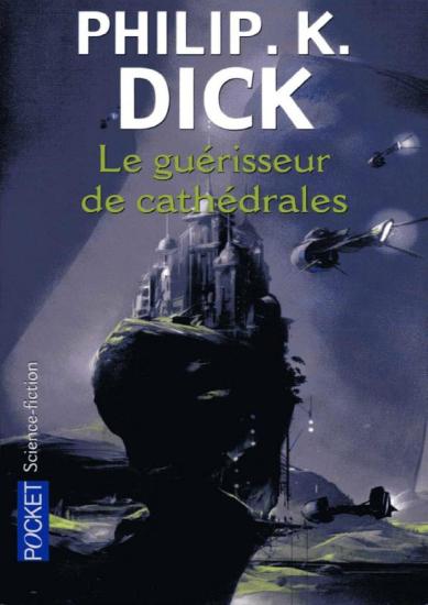 Le gu&eacute;risseur de cath&eacute;drales