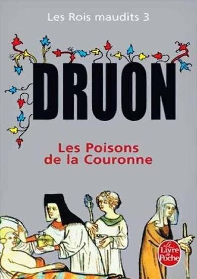 [Rois Maudits-3] Les Poisons de la couronne