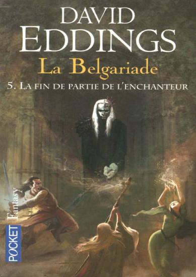 [La Belgariade-5] La fin de partie de l'enchanteur