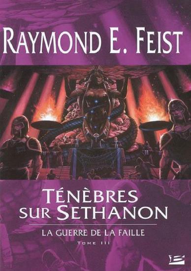 [La Guerre de la Faille-3] T&eacute;n&egrave;bres sur Sethanon