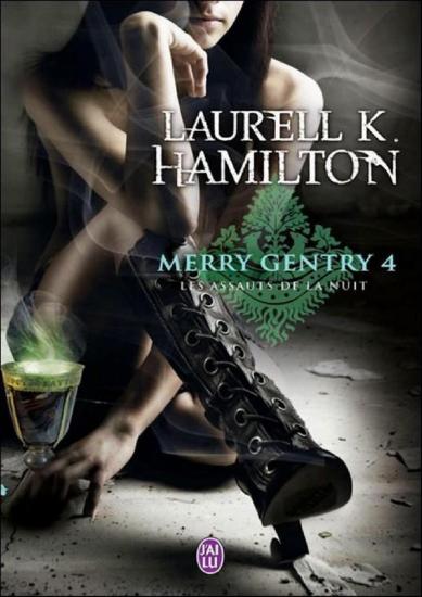 [Merry Gentry-4] Les assauts de la nuit