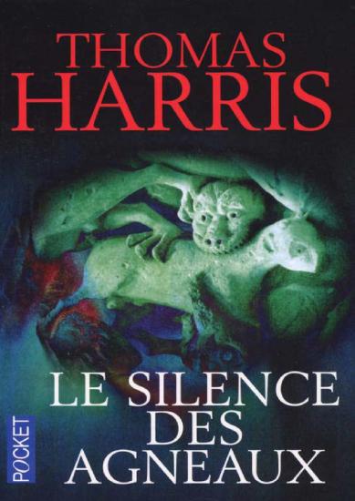 [Hannibal Lecter-2] Le silence des agneaux