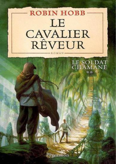 [Soldat chamane-2] Le Cavalier r&ecirc;veur