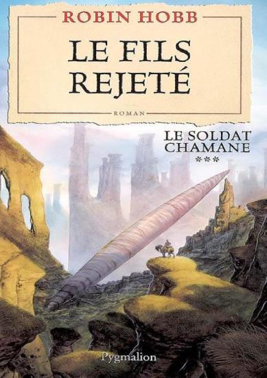 [Soldat chamane-3] Le Fils rejet&eacute;