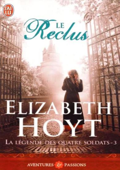 [Legende des quatre soldats-3] Le Reclus