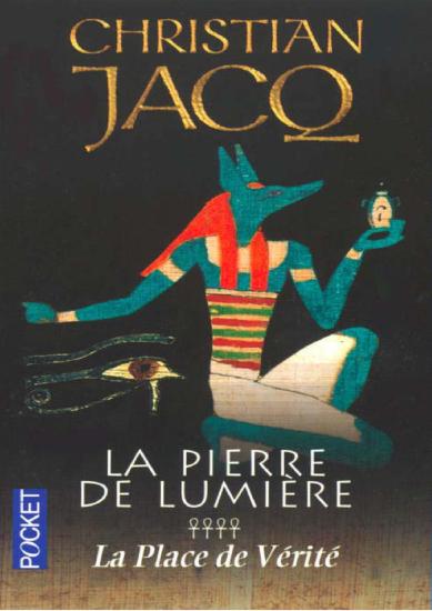 [La Pierre de Lumi&egrave;re-4] La Place de V&eacute;rit&eacute;