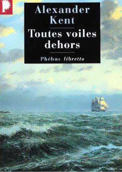 [Bolitho-08] Toutes voiles dehors