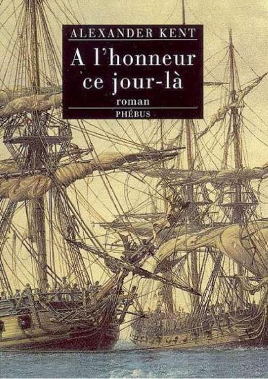 [Bolitho-17] A l'honneur ce jour-l&agrave;