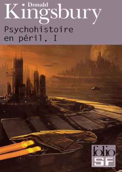 Psychohistoire en p&eacute;ril, I