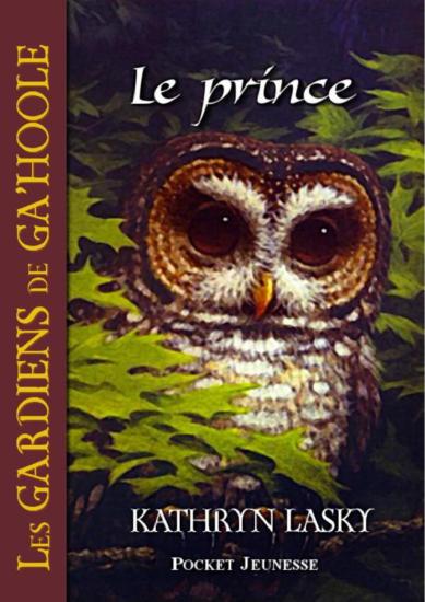 [Gardiens de Ga'Hoole-10] Le Prince