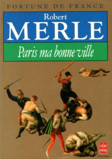 [Fortune de France-03] Paris ma bonne ville