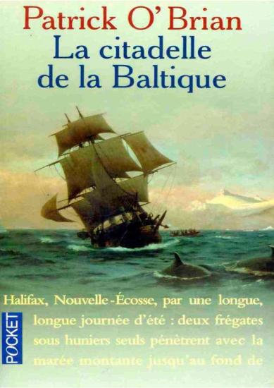 [Jack Aubrey-07] La citadelle de la Baltique