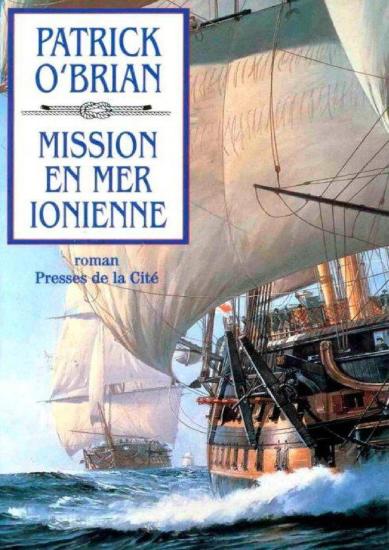 [Jack Aubrey-08] Mission en mer Ioniene