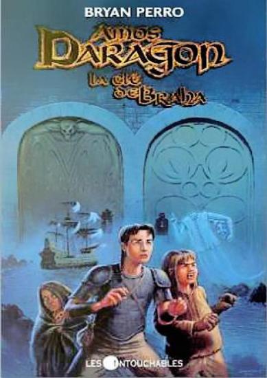 [Amos Daragon-02] La Cl&eacute; de Braha