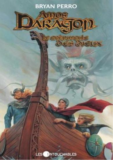 [Amos Daragon-03] Le cr&eacute;puscule des Dieux