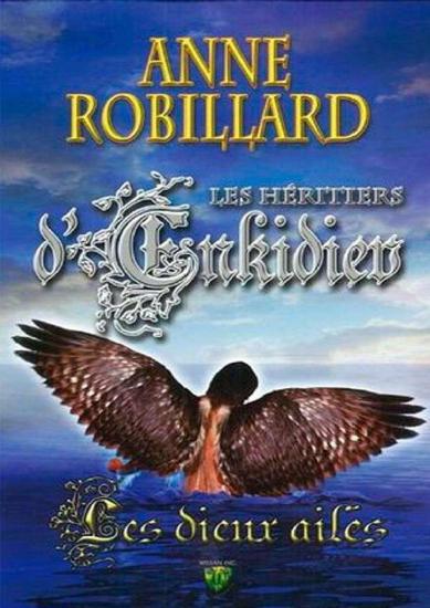 [Les H&eacute;ritiers d'Enkidiev-3] Les dieux ail&eacute;s