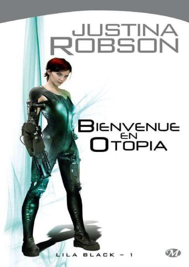 [Lila Black-1] Bienvenue en Otopia