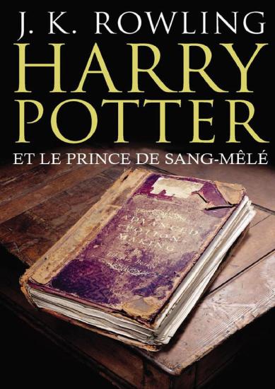 [Harry Potter-6] Harry Potter et le Prince de Sang-M&ecirc;l&eacute;