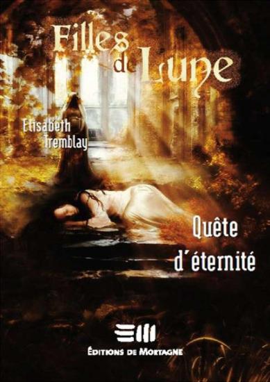 [Filles de Lune-4] Qu&ecirc;te d'&eacute;ternit&eacute;