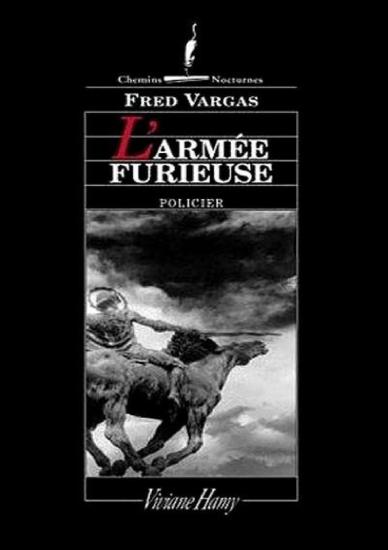 L'Arm&eacute;e furieuse