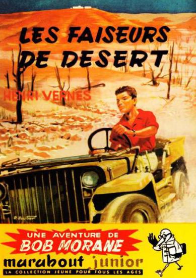 [Bob Morane-007] Les faiseurs de d&eacute;sert