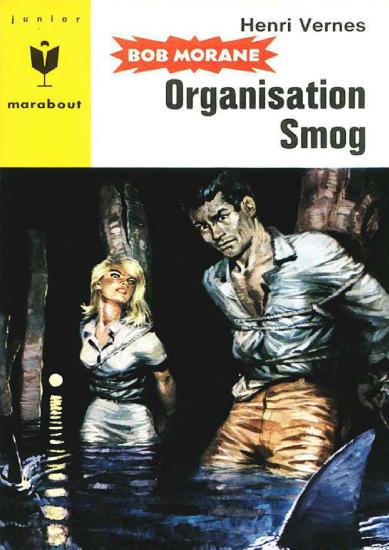 [Bob Morane-078] Organisation Smog