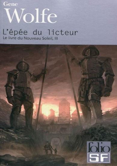 [Le Livre du second soleil de Teur-3] L'&eacute;p&eacute;e du Licteur