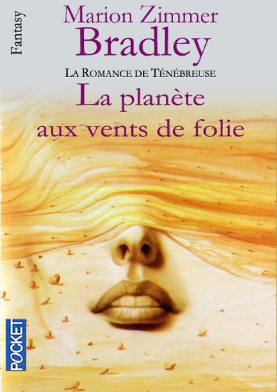 [T&eacute;n&eacute;breuse-01] La plan&egrave;te aux vents de folie
