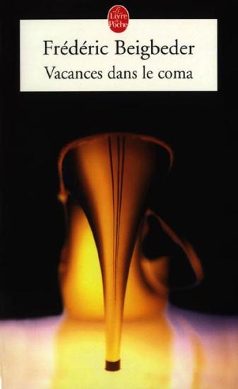 Vacances Dans Le Coma: Roman