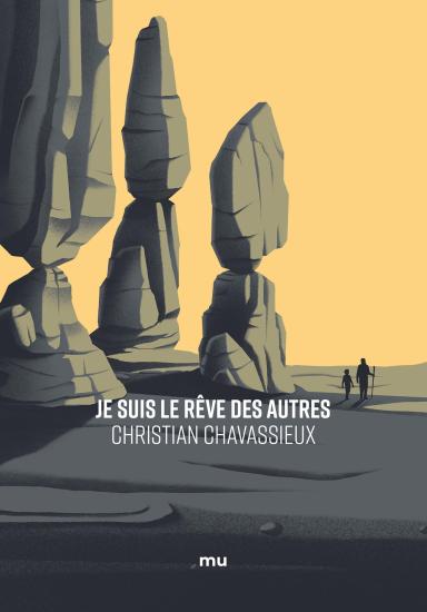 Je suis le r&ecirc;ve des autres
