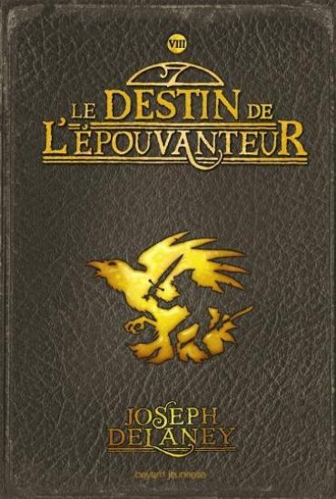 Le Destin de l'Epouvanteur