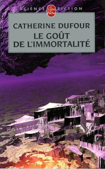 Le Go&ucirc;t de l&rsquo;immortalit&eacute;