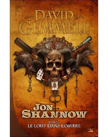 Trilogie Jon Shannow : Le loup dans l'ombre