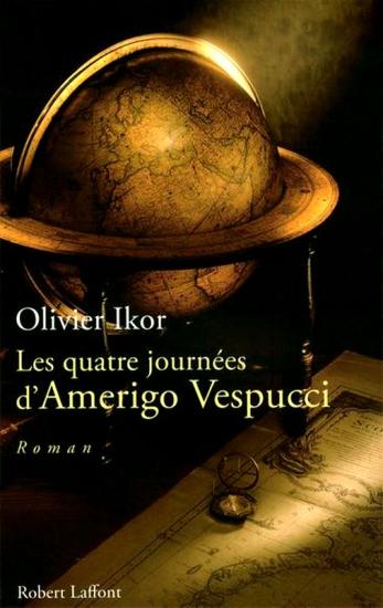 Les quatre journ&eacute;es d'Amerigo Vespucci