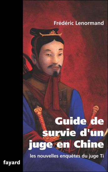 Guide de survie d&rsquo;un juge en Chine